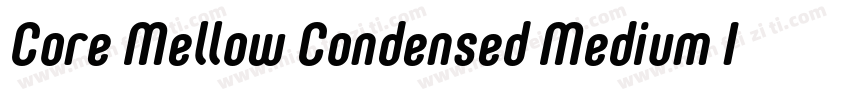 Core Mellow Condensed Medium Italic字体转换